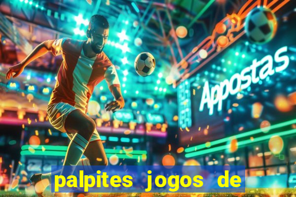 palpites jogos de hoje favoritos